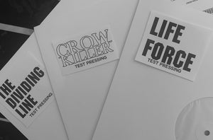 Raffle to win Life Force, The Dividing Line & Crow Killer Test Pressings