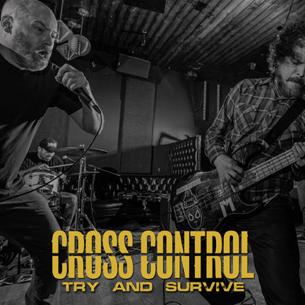 Cross Control "Try and Survive" LP