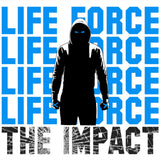 Life Force "The Impact" 7" EP